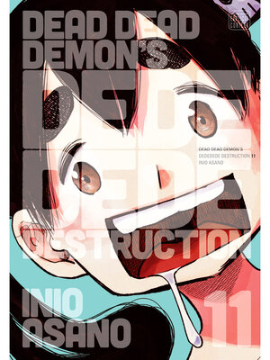 cover image of Dead Dead Demon's Dededede Destruction, Volume 11